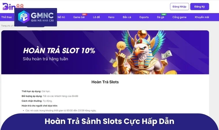 Khuyến mãi Bin88 – Trải Nghiệm Giải Trí Cho Người Chơi 2 Hoàn trả sảnh Slots cực hấp dẫn